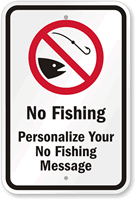 Custom No Fishing Sign