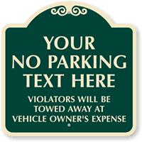 Custom No Parking SignatureSign