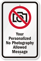 Custom No Photography Sign