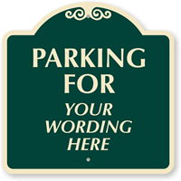 Parking For [your wording], Burgundy (18 in.) Parking Sign