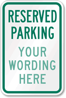 Custom Reserved Parking Sign