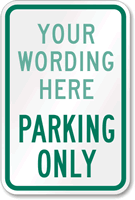 [Custom text] Parking Only (green) Sign