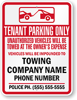 Custom Tenant Parking Only Unauthorized Vehicles Towed Sign (California)