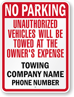 Custom No Parking, Unauthorized Vehicles Towed Sign