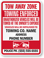 Custom Tow Away Zone Sign Towing Enforced Sign