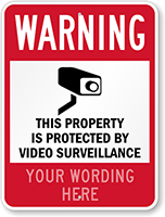 Warning, Property Protected by Video Surveillance Sign