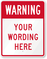 Custom Warning Sign