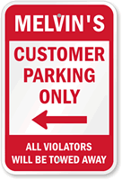 Customer Parking Only With Left Arrow Sign