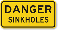 Danger Sinkholes Sign