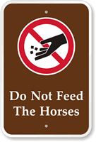 Do Not Feed The Horses Sign