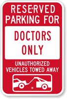 Reserved Parking For Doctors Only Sign