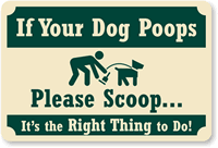 If Your Dog Poops Please Scoop Sign