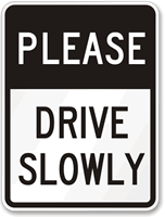 PLEASE DRIVE SLOWLY Aluminum Parking Sign