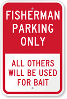 Fisherman Parking Only Sign