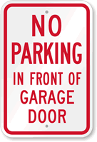 No Parking In Front Of Garage Door Sign