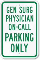 General Surgeon Physician On Call Parking Sign