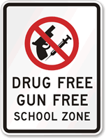 Drug Free Gun Free School Zone Sign