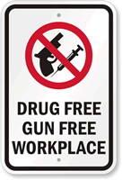 Drug And Gun Free Workplace Sign