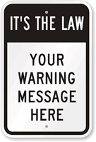 It's The Law: Custom Warning Sign