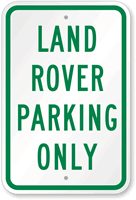 LAND ROVER PARKING ONLY Sign