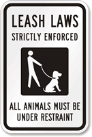 Leash Laws Enforced Animals Restraint Sign