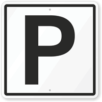 Letter P Parking Spot Sign