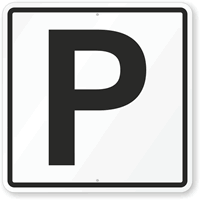 Letter P Parking Spot Sign