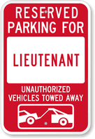 Reserved Parking For Lieutenant Sign