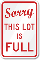 Sorry Lot is Full Sign