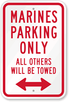 Marines Parking Only Others Towed Sign