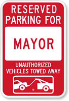 Reserved Parking For Mayor Sign