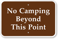 No Camping Beyond This Point Sign