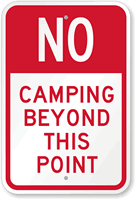 No Camping Beyond This Point Sign