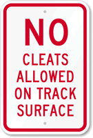 No Cleats Allowed On Track Surface Sign