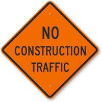 No Construction Traffic Sign