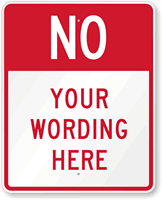 No [custom text] Sign