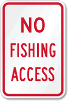 No Fishing Access Sign