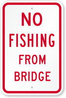 No Fishing From Bridge Sign