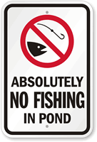 No Fishing In Pond Sign