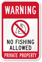 Warning No Fishing Allowed Private Property Sign