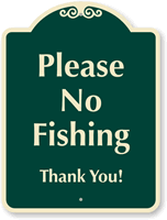 Please No Fishing Thank You Sign