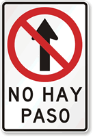 No Hay Paso (No Entry)