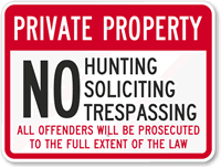 Private Property  No Hunting Soliciting Trespassing Sign