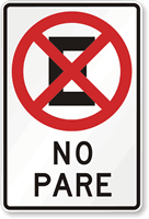 No Pare, No Stopping Sign In Spanish