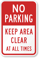 No Parking Keep Area Clear Sign