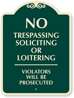 No Trespassing Soliciting or Loitering Sign