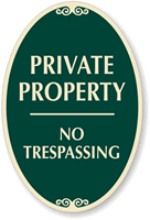 Private Property, No Trespassing Sign