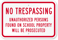 No Trespassing - Unauthorized Persons Prosecuted Sign