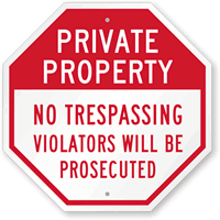 Private Property - No Trespassing Sign