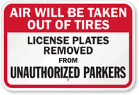 Air Will Be Taken Out Of Tires Sign